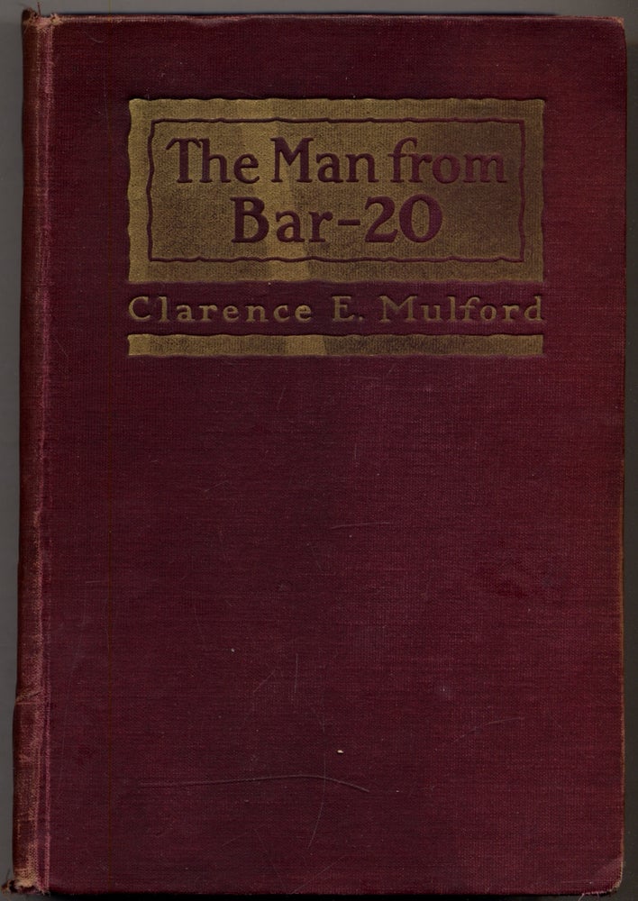 Item #322409 The Man From Bar-20: A Story of the Cow Country. CLARENCE E. MULFORD.