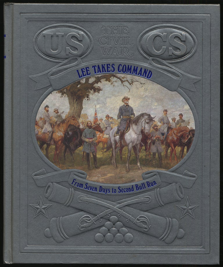 Item #322497 The Civil War Lee Takes Command: From Seven Days to Second Bull Run
