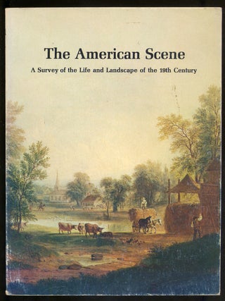 Item #322630 (Exhibition catalog): The American Scene: A Survey of the life and Landscape of the...
