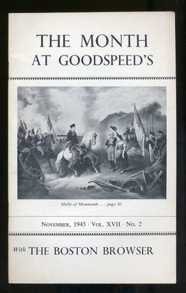 Item #322663 The Month at Goodspeed's November, 1945 Volume XVII No 2