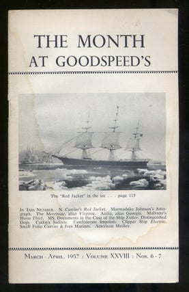 Item #322670 The Month at Goodspeed's March-April 1957 Volume XXVIII No 6-7