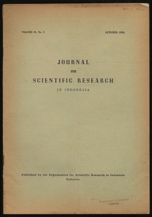 Item #322772 Journal For Scientific Research in Indonesia: Volume II, No. 2, October, 1953