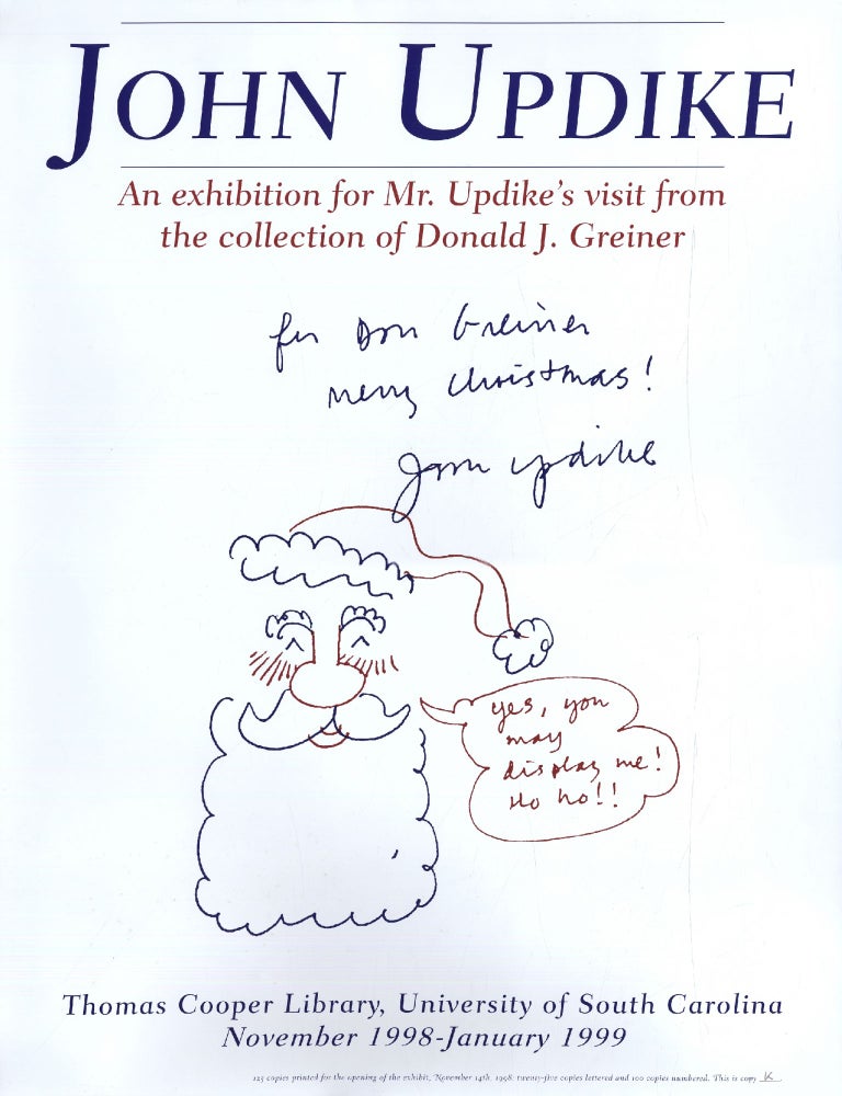 Item #322869 [Broadside] An Exhibition for Mr. Updike's Visit from the Collection of Donald J. Greiner. John UPDIKE.