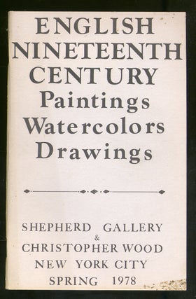 Item #323012 (Exhibition catalog): English Nineteenth Century Paintings Watercolors Drawings