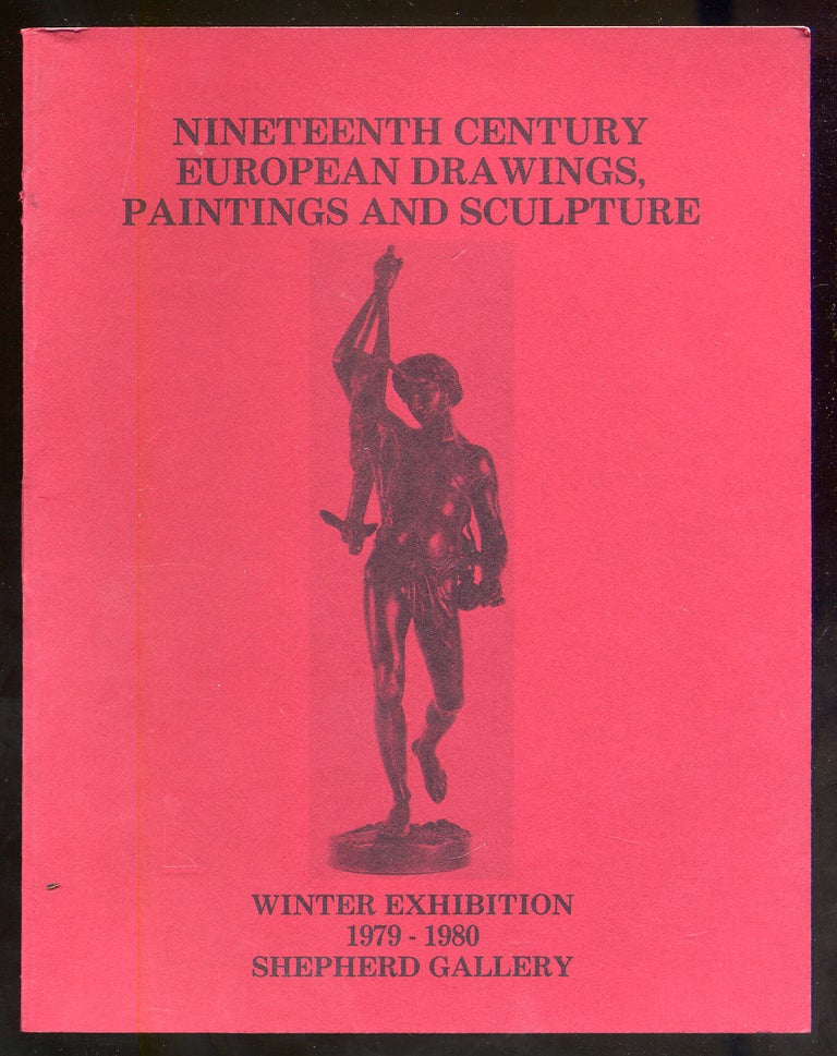 Item #323064 (Exhibition catalog): Nineteenth Century European Drawings, Paintings and Sculpture