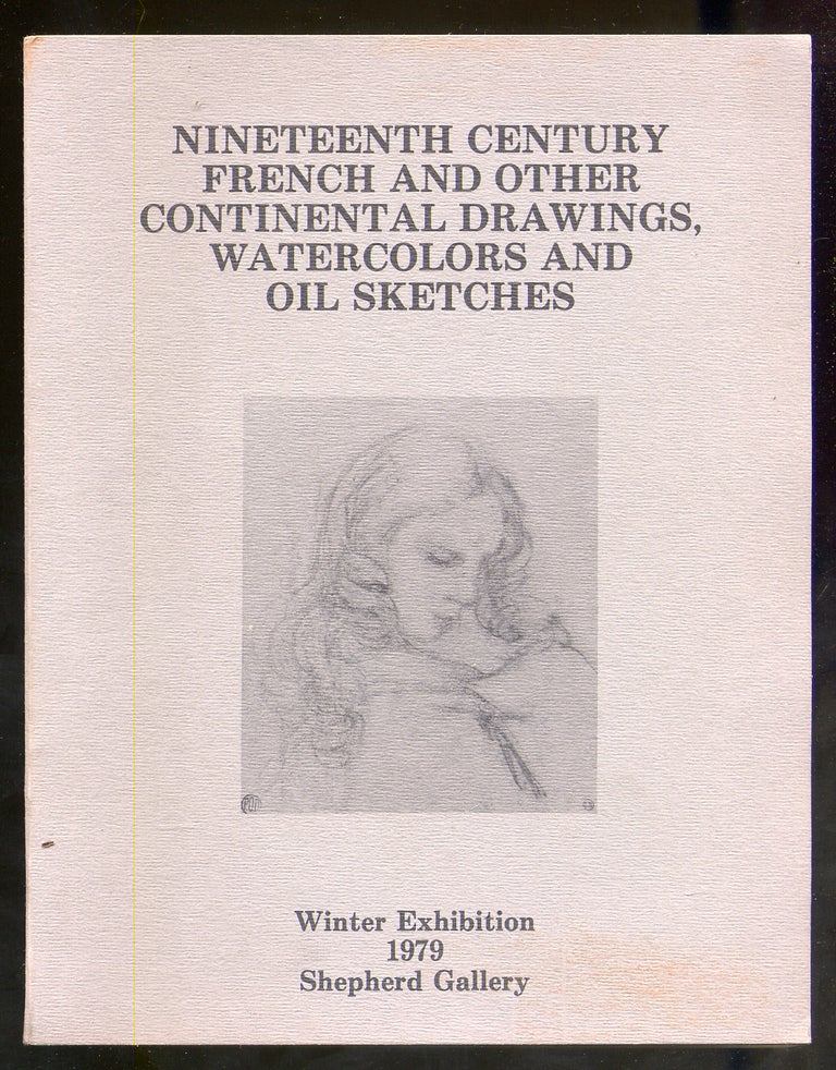 Item #323065 (Exhibition catalog): Nineteenth Century French and Other Continental Drawings, Watercolors and Oil Sketches