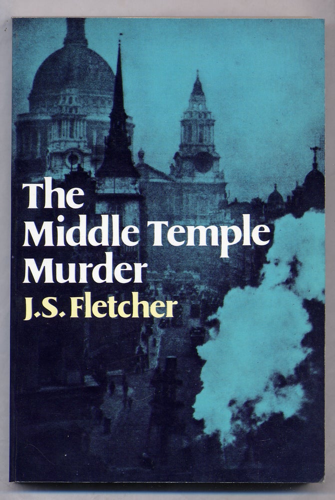 Item #323376 The Middle Temple Murder. J. S. FLETCHER.
