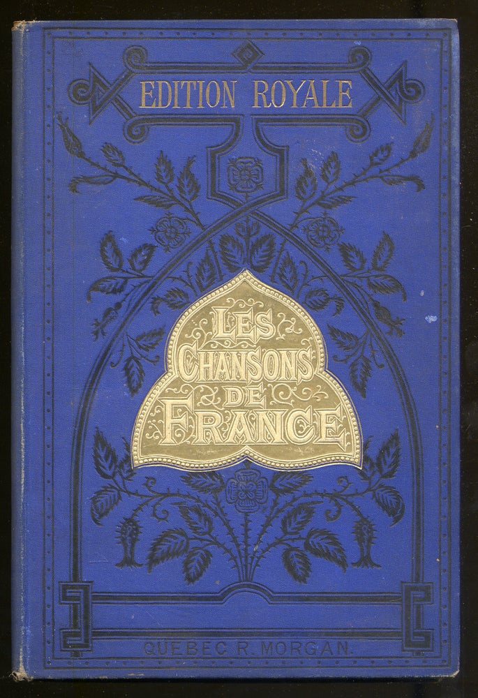Item #323539 Le Chansons De France, Recueil De 60 Chansons Et Romances Les Plus Celebres, Avec Paroles Francaises Et Anglaises