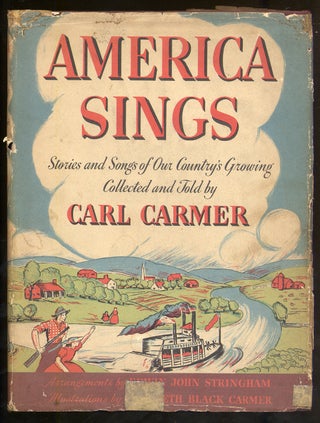 Item #323641 America Sings. Carl CARMER