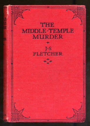 Item #323893 The Middle-Temple Murder. J. S. FLETCHER