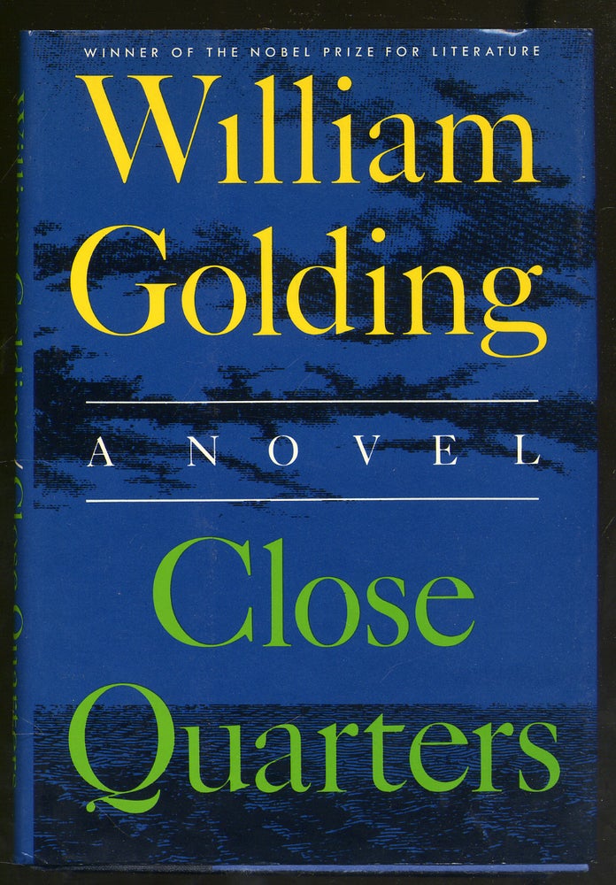 Item #323973 Close Quarters. William GOLDING.