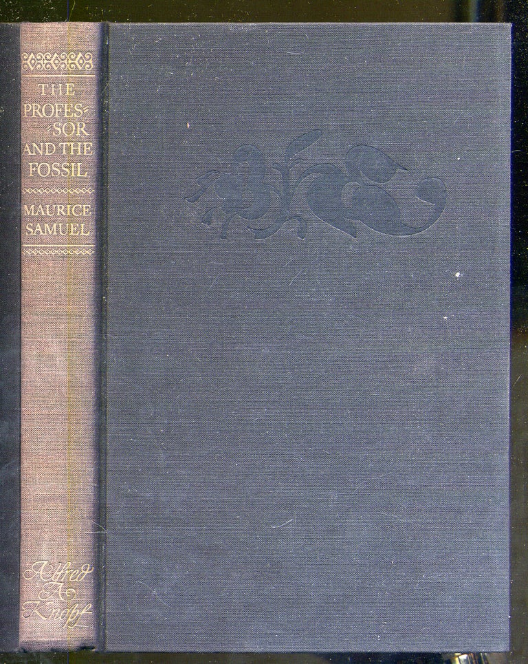 Item #324013 The Professor and the Fossil: Some Observatioins on Arnold J. Toynbee's "A Study of History" Maurice SAMUEL.