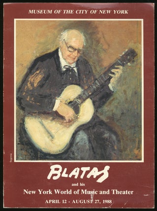 Item #324069 (Exhibition catalog): Blatas and His New York World of Music and Theater