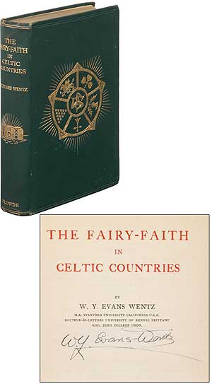 Item #324138 The Fairy-Faith in Celtic Countries. W. Y. EVANS-WENTZ, Walter Yeeling.