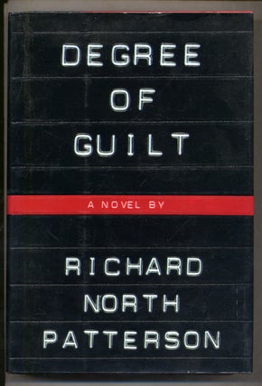 Item #324244 Degree of Guilt. Richard North PATTERSON