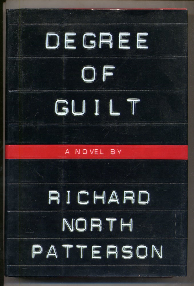 Item #324244 Degree of Guilt. Richard North PATTERSON.