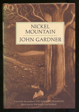 Item #324253 Nickel Mountain: A Pastoral Novel. John GARDNER