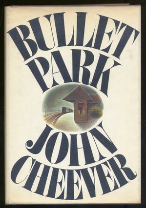 Item #324285 Bullet Park. John CHEEVER