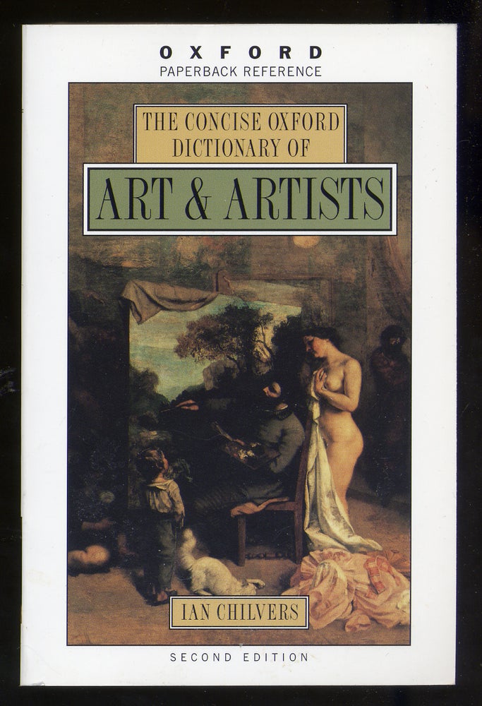 Item #324368 The Concise Oxford Dictionary of Art and Artists