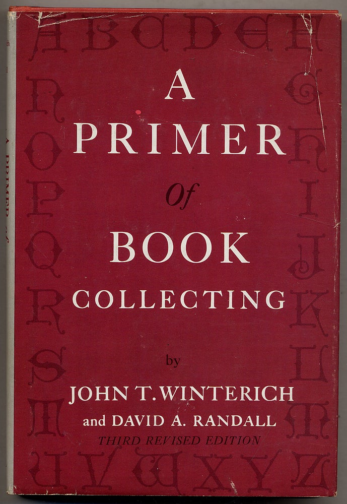 Item #324752 A Primer of Book Collecting. John T. WINTERICH, David A. Randall.