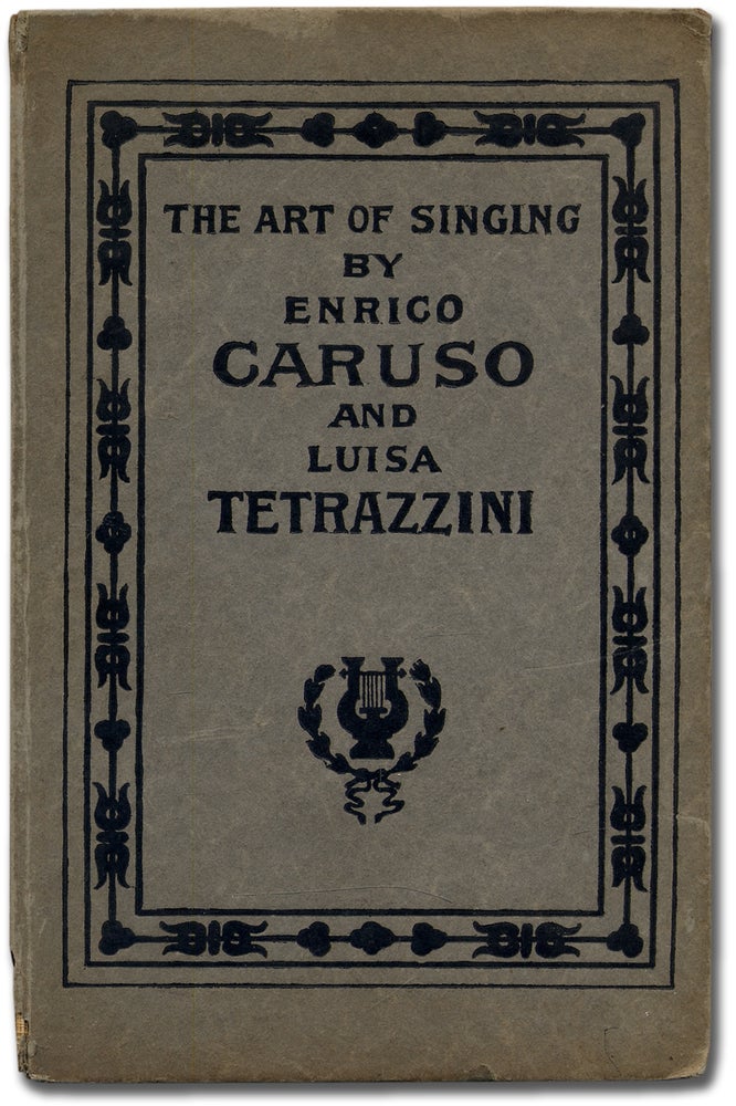 Item #324828 The Art of Singing. Enrico CARUSO, Luisa Tetrazzini.