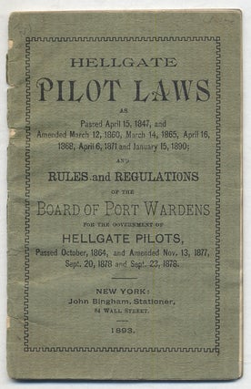 Item #324848 Hellgate Pilot Laws as passed April 15, 1847, ... and Rules and Regulations of the...
