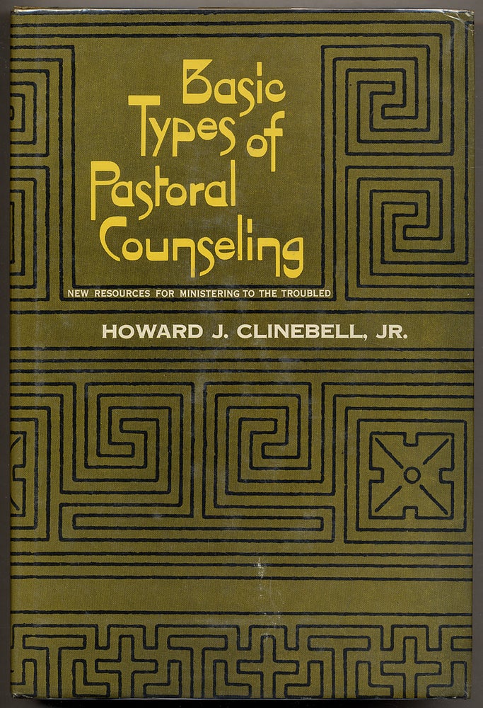 Item #324967 Basic Types of Pastoral Counseling. Howard J. CLINEBELL, Jr.