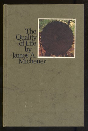 Item #325023 The Quality of Life. James A. MICHENER