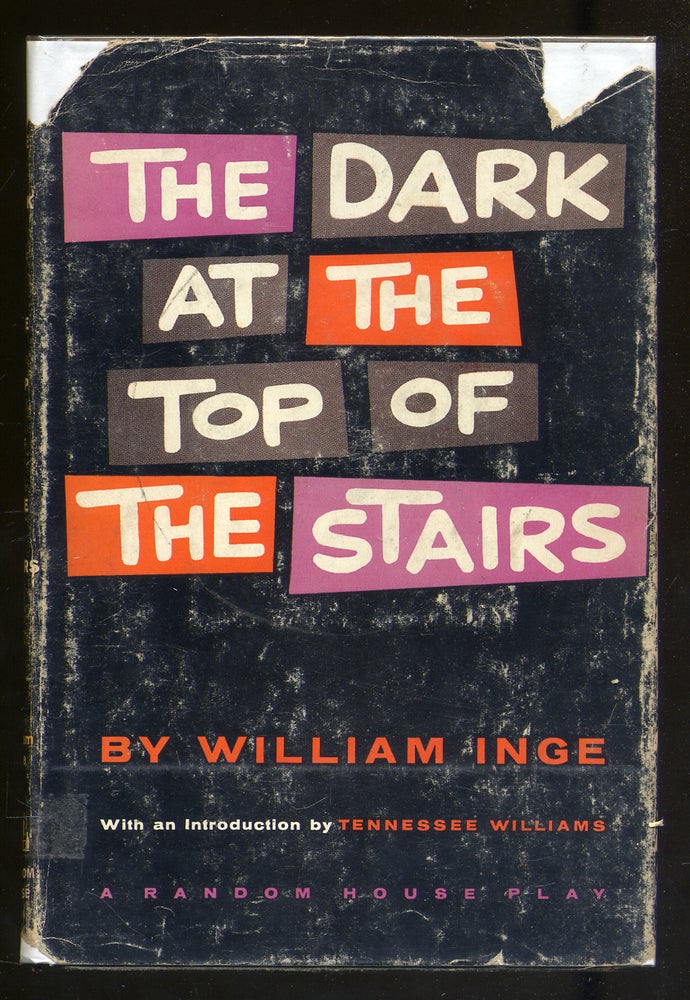 Item #325054 The Dark at the Top of the Stairs. William INGE.
