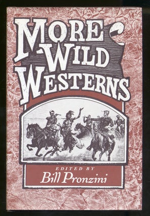 Item #325186 More Wild Westerns. Bill PRONZINI