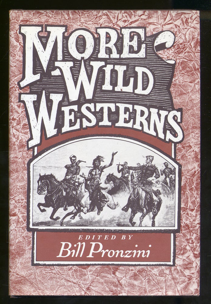 Item #325186 More Wild Westerns. Bill PRONZINI.