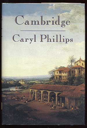 Item #3253 Cambridge. Caryl PHILLIPS.