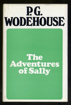 Item #325604 The Adventures of Sally. P. G. WODEHOUSE