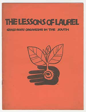 Item #325901 The Lessons of Laurel: Grass-Roots Organizing in the South. Robert ANALAVAGE, Dottie Zellner.