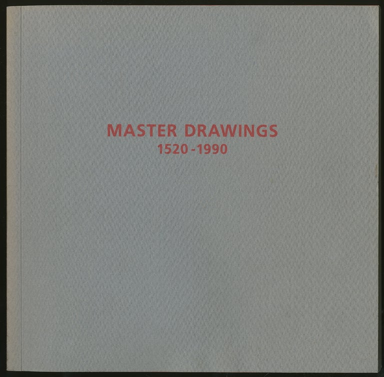 Item #326194 (Exhibition catalog): Master Drawings 1520-1990: Janie C. Lee Master Drawings, New York and Kate Ganz Limited, London