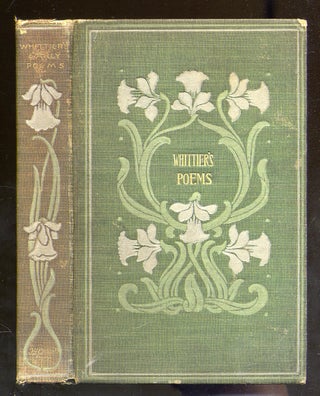 Item #326596 The Early Poems of John Greenleaf Whittier. John Greenleaf WHITTIER