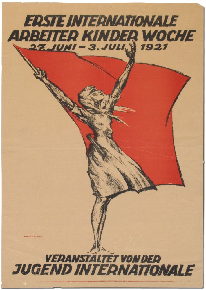 Poster]: Erste Internationale Arbeiter Kinder Woche: 27. Juni - 3. Juli 1921 Veranstaltet Von Der...