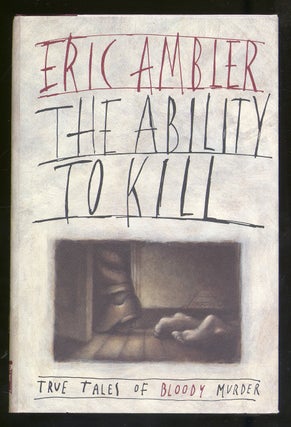 Item #326688 The Ability to Kill. Eric AMBLER