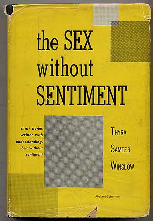 Item #326715 The Sex without Sentiment. Thyra Samter WINSLOW.