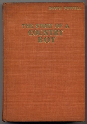 Item #326878 The Story of a Country Boy. Dawn POWELL