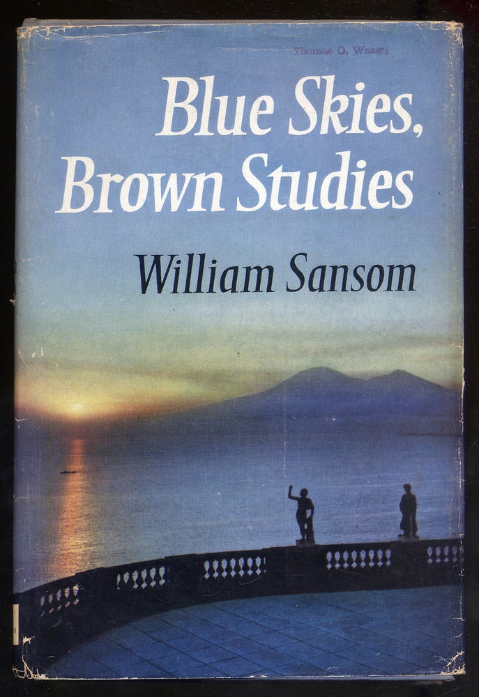 Item #327176 Blue Skies, Brown Studies. William SANSOM.