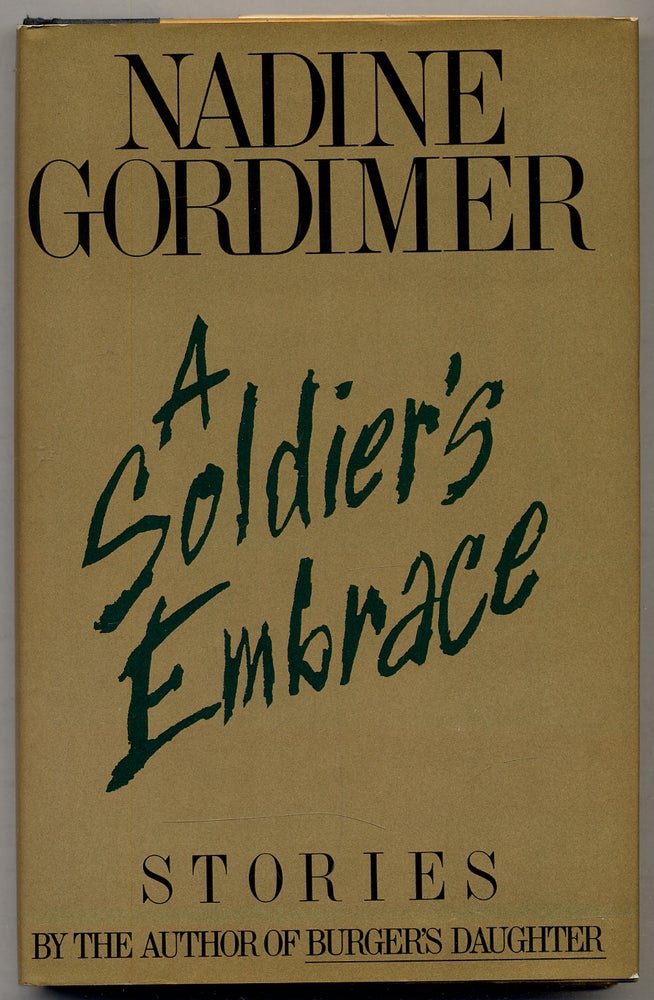 Item #327188 A Soldier's Embrace. Nadine GORDIMER.
