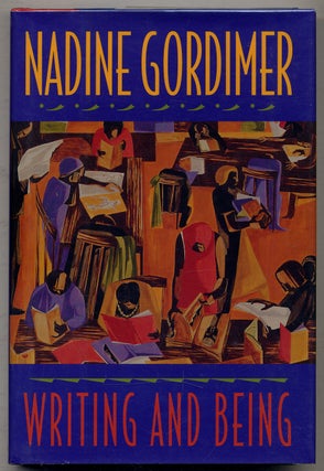 Item #327189 Writing and Being. Nadine GORDIMER