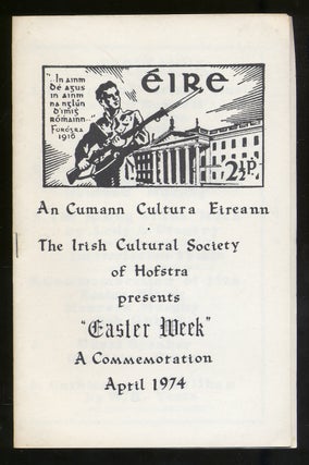 Item #327464 The Irish Cultural Society of Hofstra Presents "Easter Week" A Commemoration