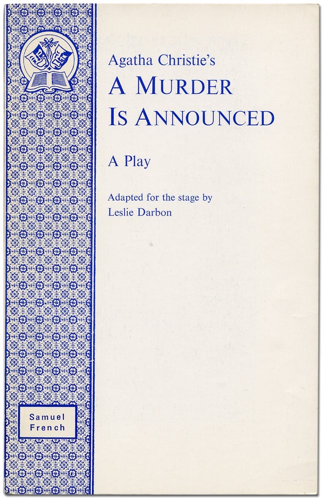 Item #327494 Agatha Christie's A Murder Is Announced: A Play. Agatha CHRISTIE, Leslie DARBON.