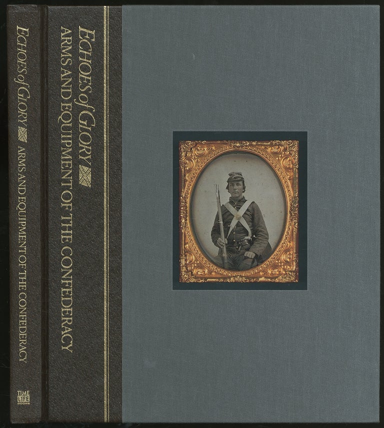 Item #327567 Echoes of Glory in Three Volumes: Arms and Equipment of the Confederacy, Arms and Equipment of the Union, Illustrated Atlas of the Civil War