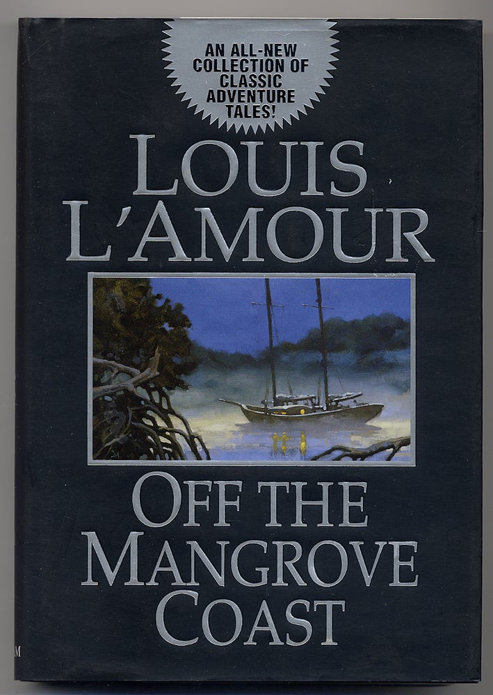 Item #327775 Off the Mangrove Coast. Louis L'AMOUR.