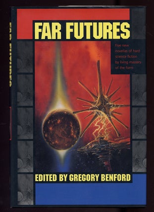 Item #327863 Far Futures: Five New Novellas of Hard Science Fiction by Living Masters of the...