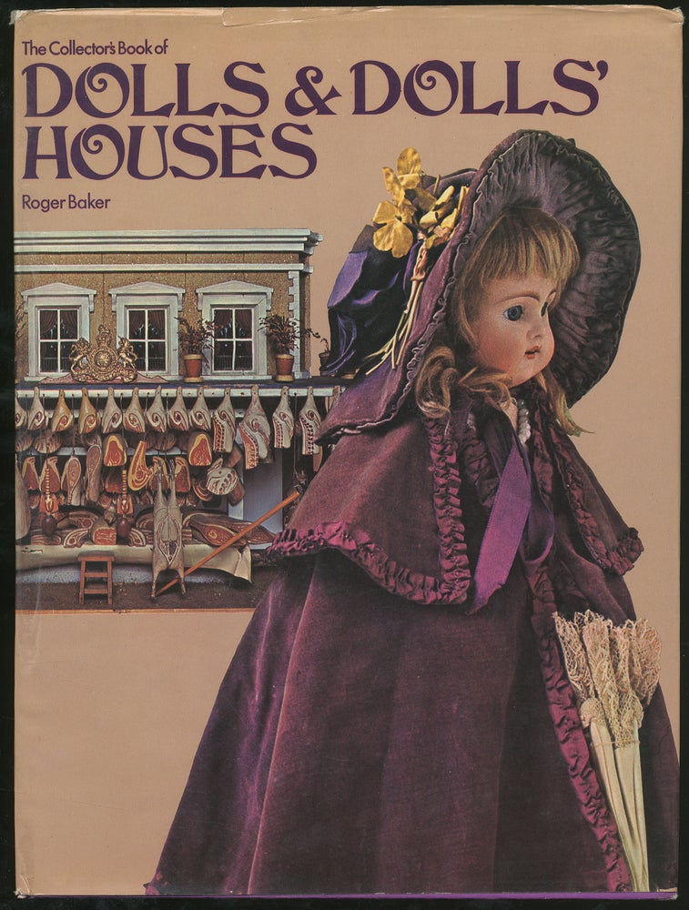 Item #328485 Dolls and Dolls' Houses: A Collector's Introduction. Roger BAKER.