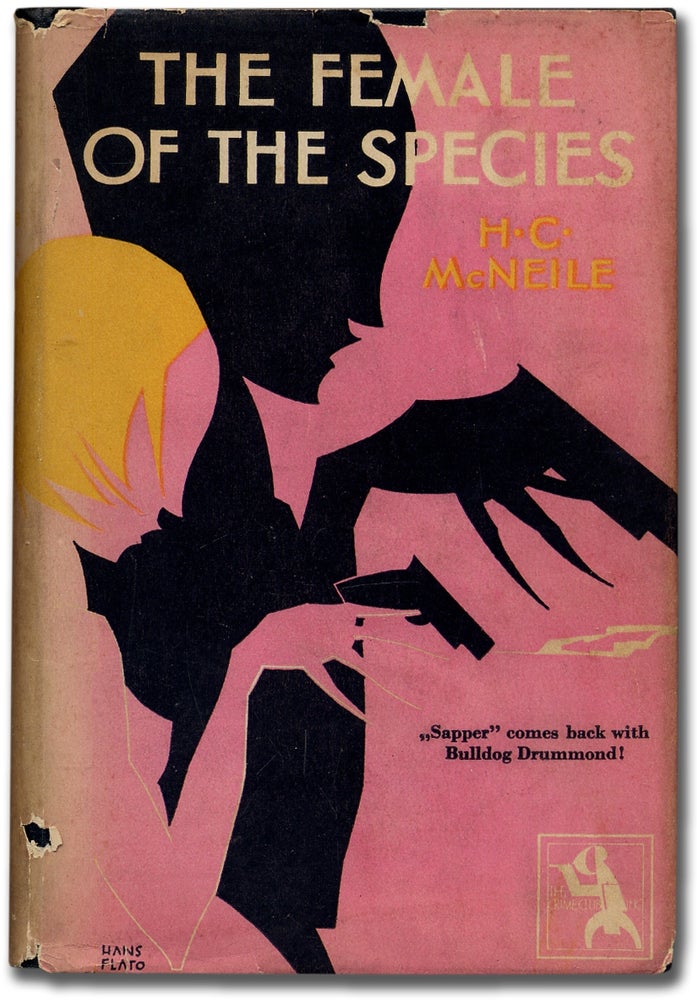 Item #328533 The Female of the Species. H. C. McNEILE.